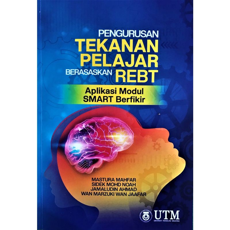 Pengurusan Tekanan Pelajar Berasaskan REBT: Aplikasi Modul SMART ...