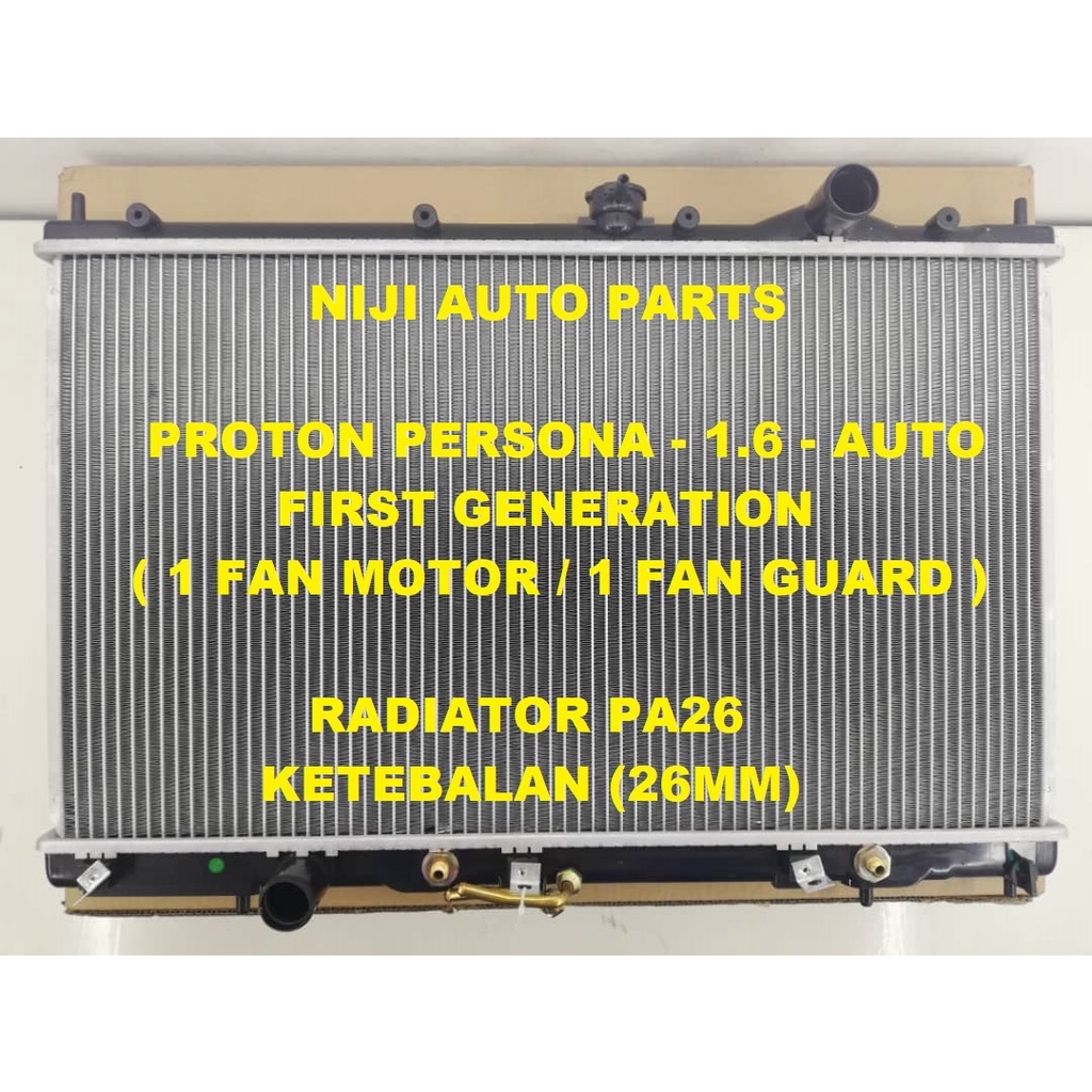 Radiator Proton Persona 1.6 Auto Tangki Air Ketebalan PA26 Double 26MM ...