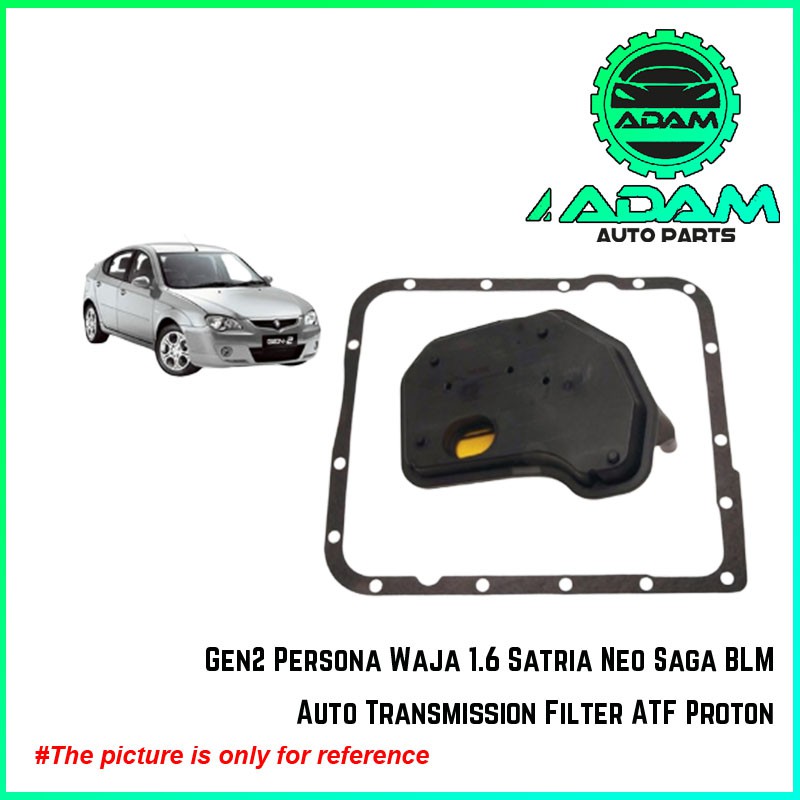 Gen2 Persona Waja 1.6 Satria Neo Saga BLM Exora Cps Auto Transmission Filter ATF Proton Shopee