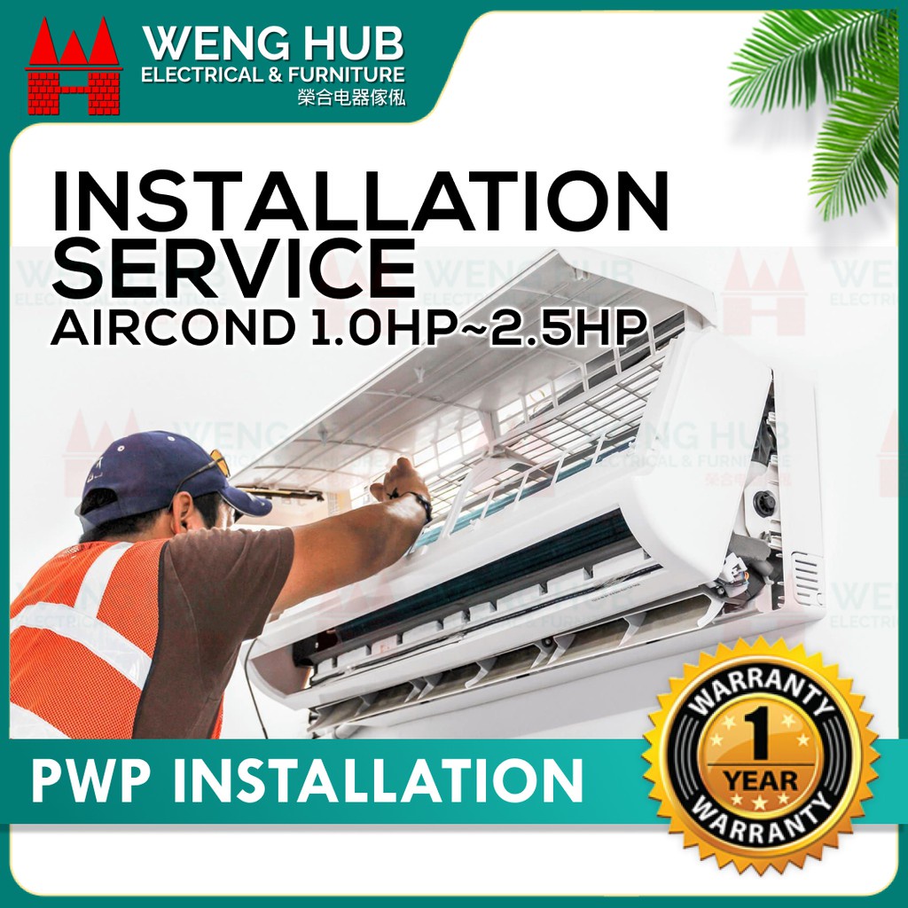 Professional Air Cond Installation Service for 1.0HP/1.5HP/2.0HP/2.5HP