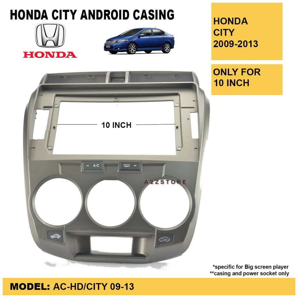 Honda City 2009-2013 Android Player Casing 10.1