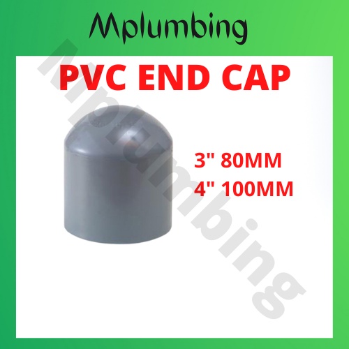 END CAP PVC PIPE FITTINGS PENUTUP PAIP 3" 80MM 4" 100MM Shopee Malaysia
