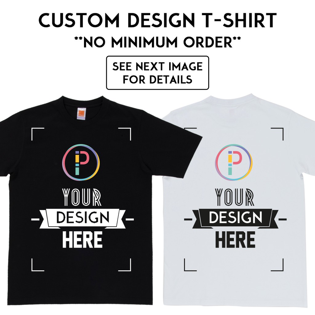 NO MINIMUM ORDER Custom Design Photo T shirt T Shirt Baju Printing CHAT TO US Before Ordering T Shopee Malaysia