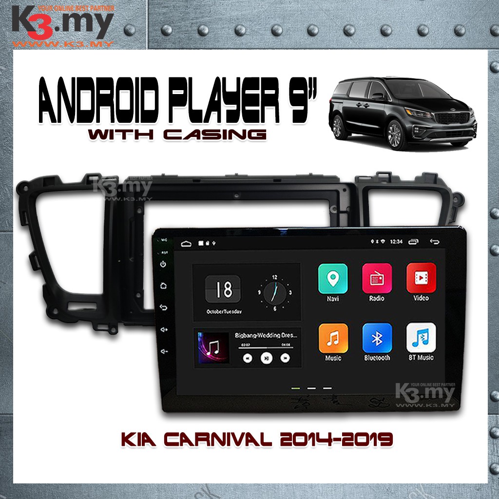 Kia Canival 2014-2019 9'' Android Player GPS Waze + Casing (Set) With ...