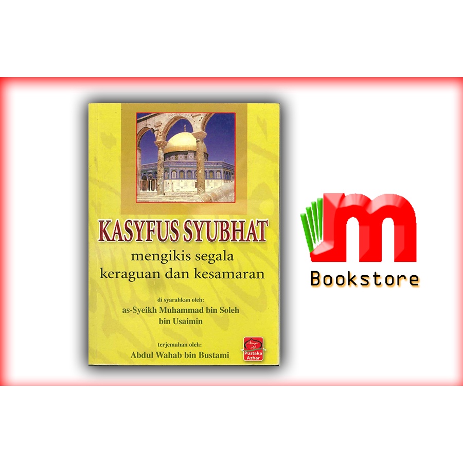 Kasyfus Syubhat Mengikis Segala Keraguan dan Kesamaran - KITAB - BUKU ...