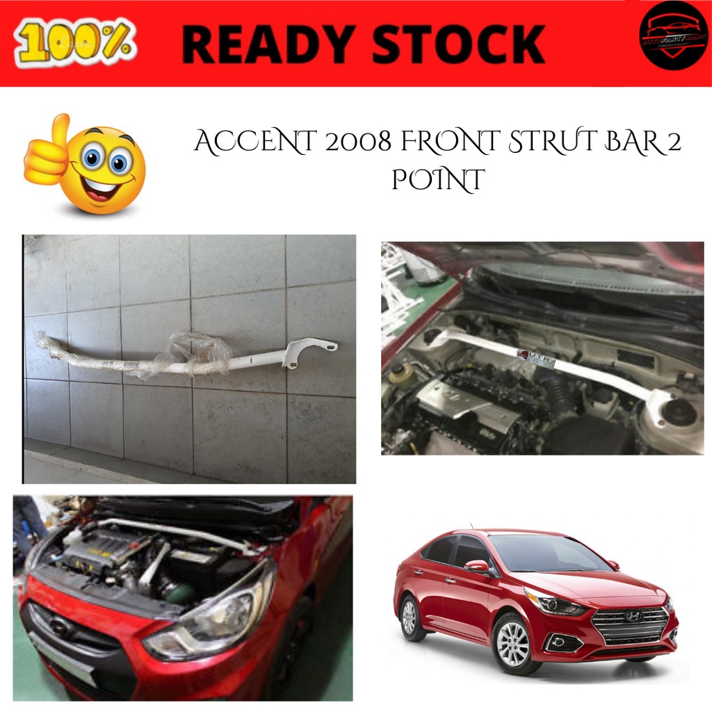 FRONT STRUT BAR HYUNDAI ACCENT 2008 (2 POINT) Shopee Malaysia