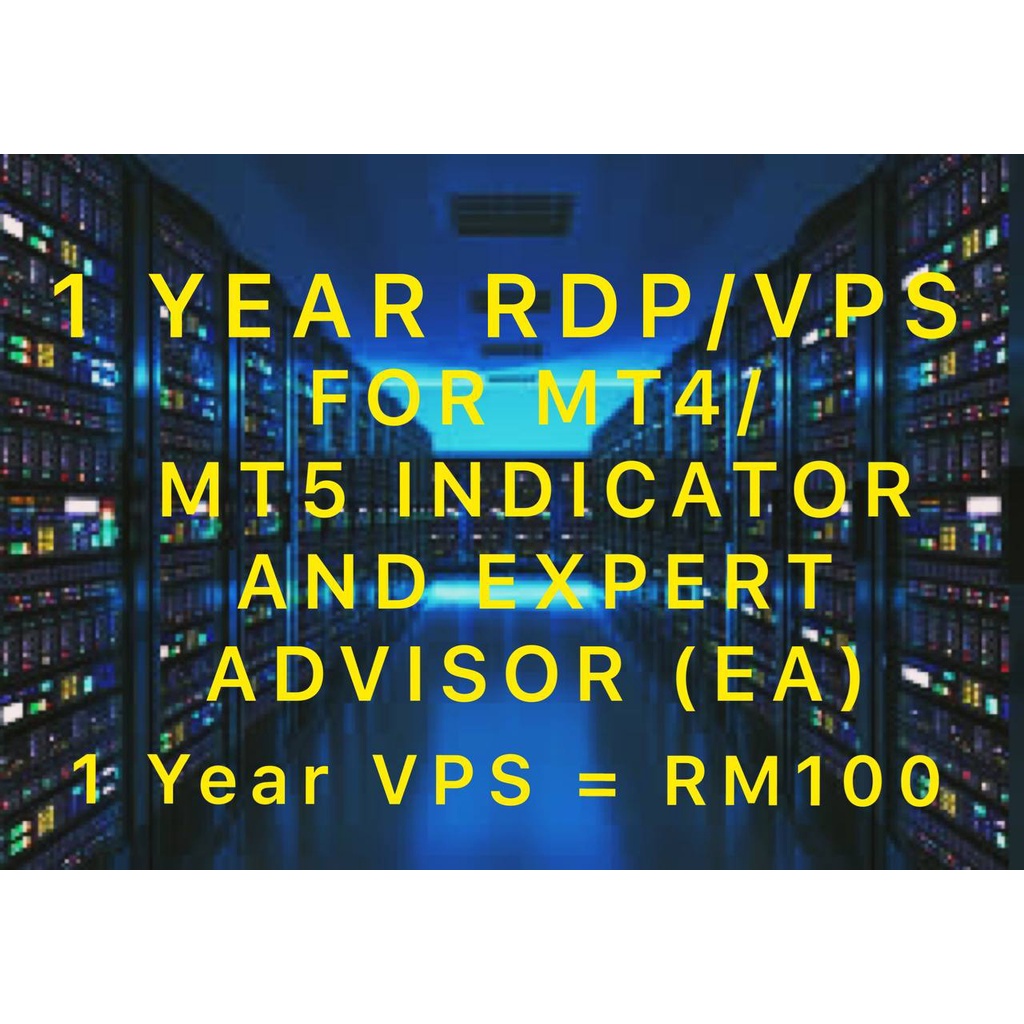 Super Cheap 1 Year RDP/VPS for MT4/MT5 Expert Advisor (EA) or Indicator