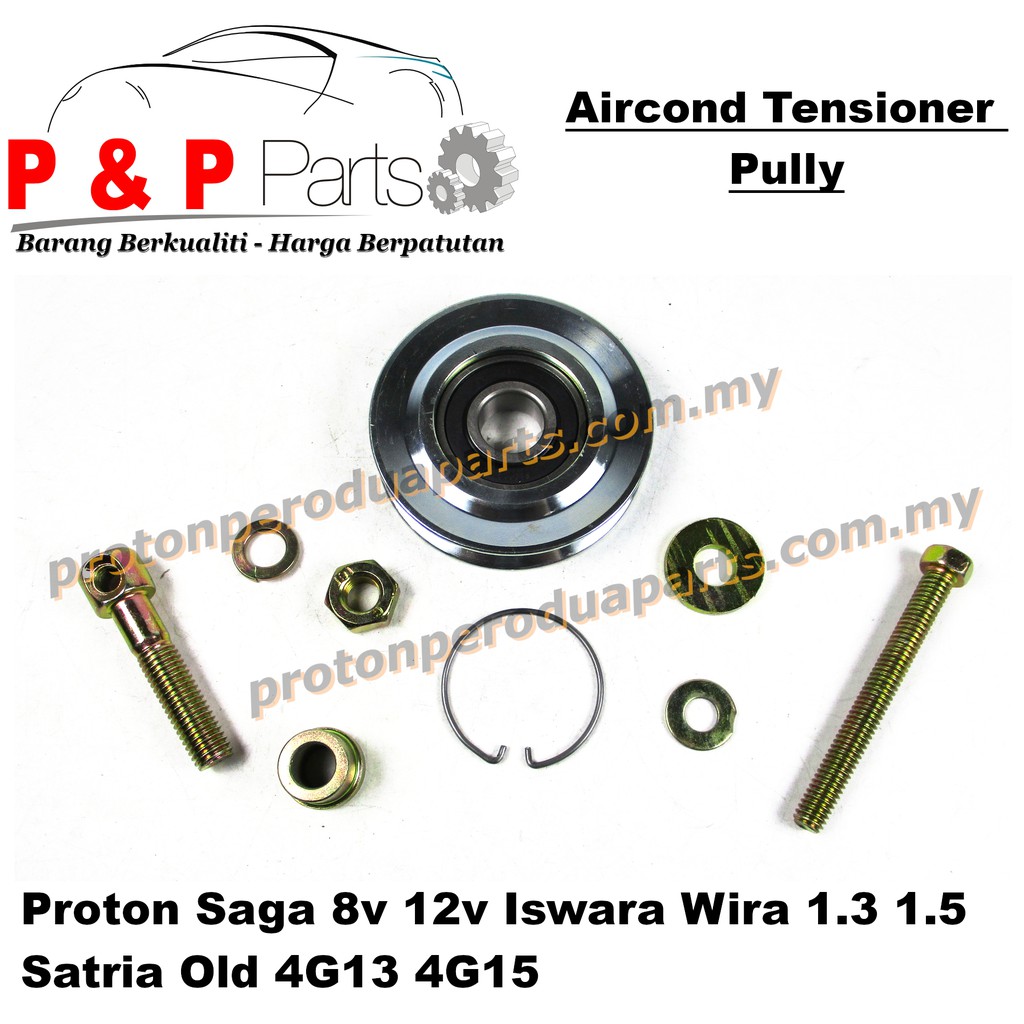 Pulley Air Cond Tensioner Pully For Saga 8v 12v Iswara Wira 1.3 1.5