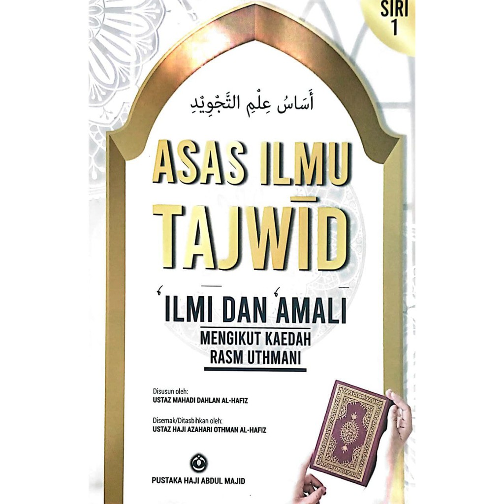 Pustaka Haji Abdul Majid Asas Ilmu Tajwid Ilmi Dan Amali Mengikut