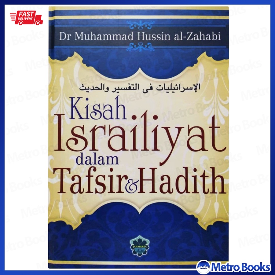 Kisah Israiliyat Dalam Tafsir & Hadith - Dr. Muhammad Hussin Al-Zahabi ...