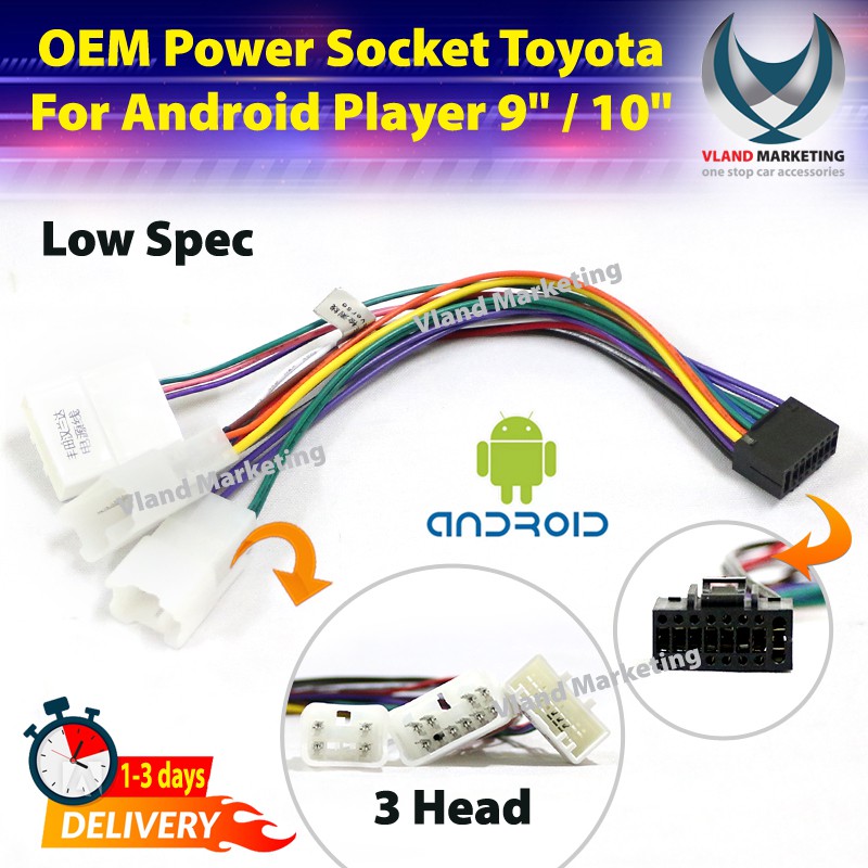 OEM Power Socket Toyota ( 3 Head ) For Android Player 9