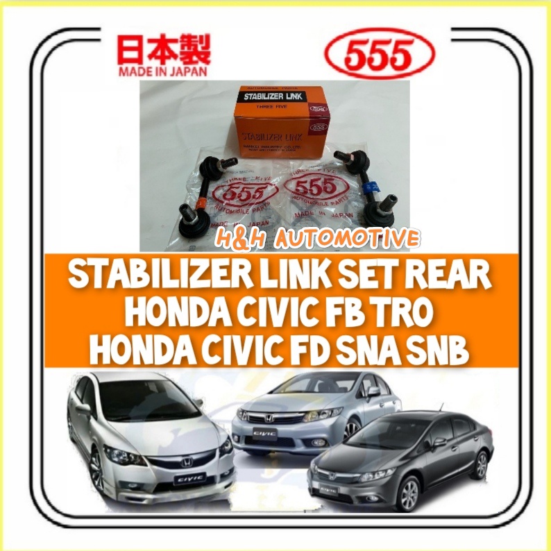 555 Japan Stabilizer / Absorber Link Rear for Honda Civic FD SNA SNB Civic FB TRO Shopee Malaysia