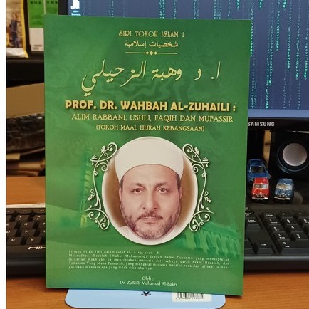 Siri Tokoh Islam 1: Prof. Dr. Wahbah Al-Zuhaili: 'Alim Rabbani, Usuli ...