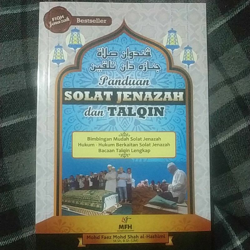 PANDUAN SOLAT JENAZAH DAN TALQIN - BIMBINGAN MUDAH SOLAT JENAZAH, HUKUM ...