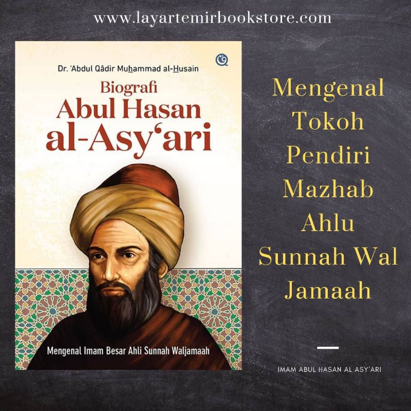 BIOGRAFI ABUL HASAN AL ASY'ARI-Mengenal Imam Besar Ahlu Sunnah ...