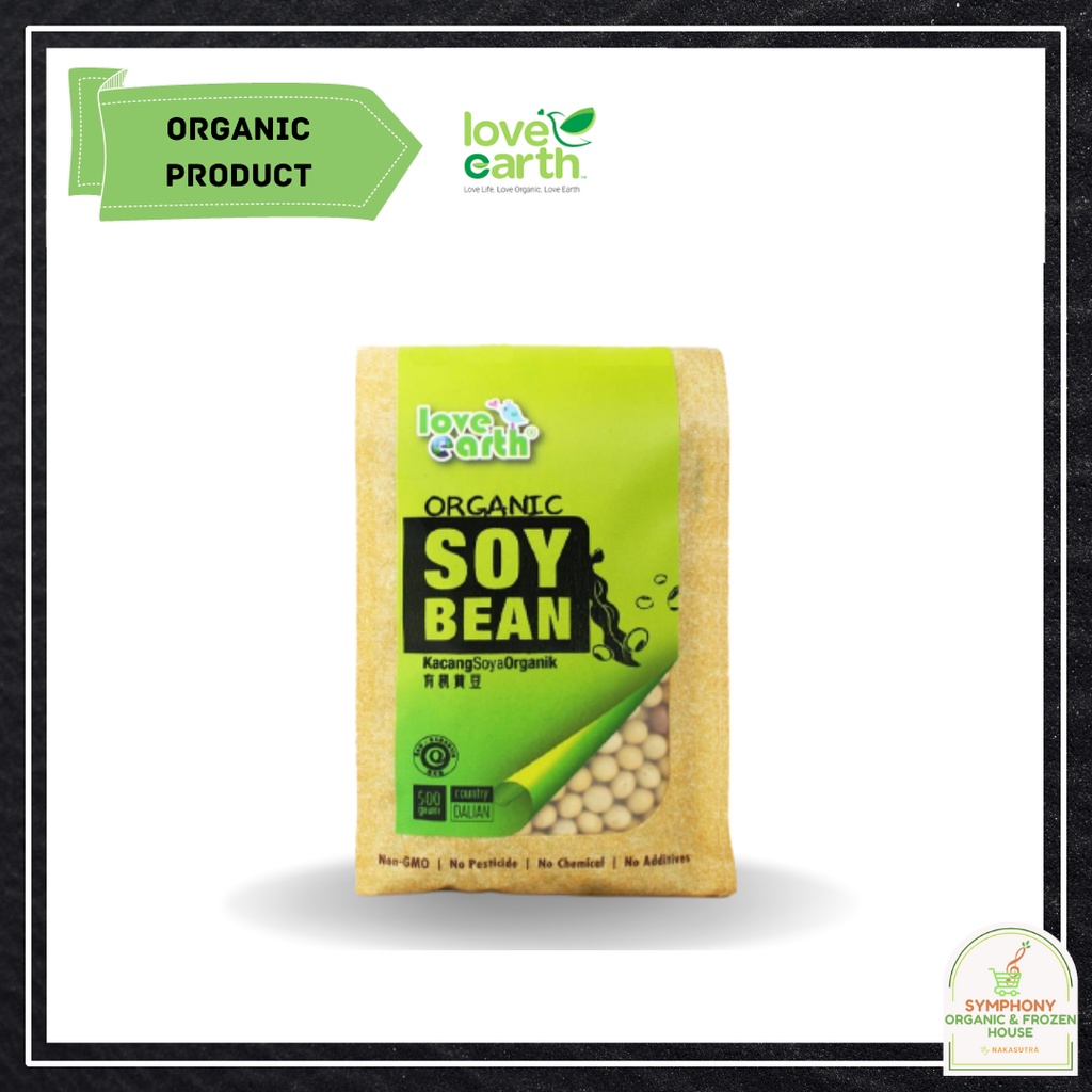 ORGANIC SOY BEAN KACANG SOYA ORGANIK LOVE EARTH Shopee Malaysia