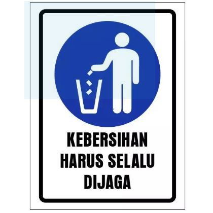 KEBERSIHAN HARUS SELALU DIJAGA SIGN STICKER 8