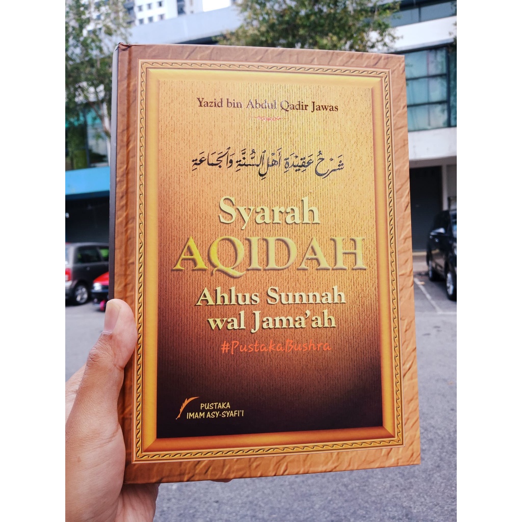 SYARAH AQIDAH AHLUS SUNNAH WAL JAMA'AH, Yazid Bin Abdul Qadir Jawas ...