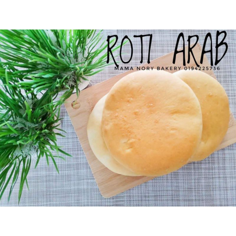 ROTI ARAB MAMA NORY BAKERY Boleh dimakan terus dan berkualiti tinggi ...