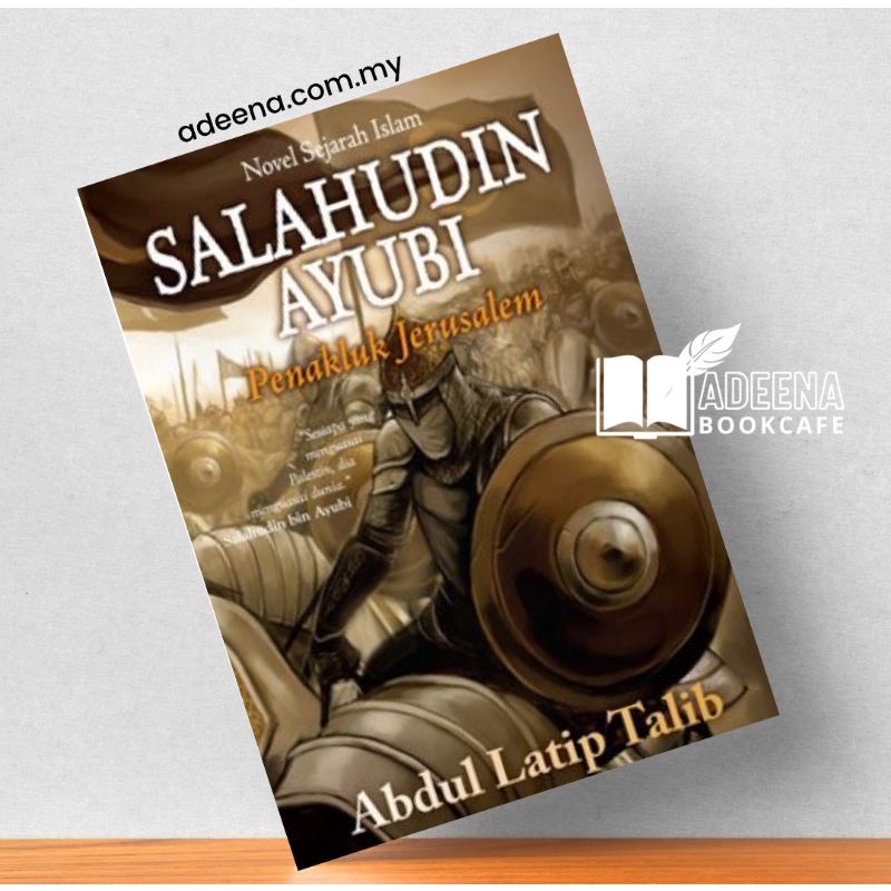 Salahudin Ayubi Pahlawan Islam Penakluk Jerusalem - Novel Sejarah Islam ...