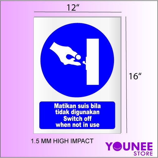 Industrial safety sign for Switch off when not in use / Matikan suis ...