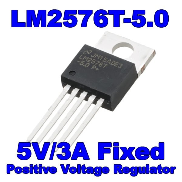 Lm2576t-5.0 LM2576 5V 3A Fixed Step Down Voltage Positive Regulator