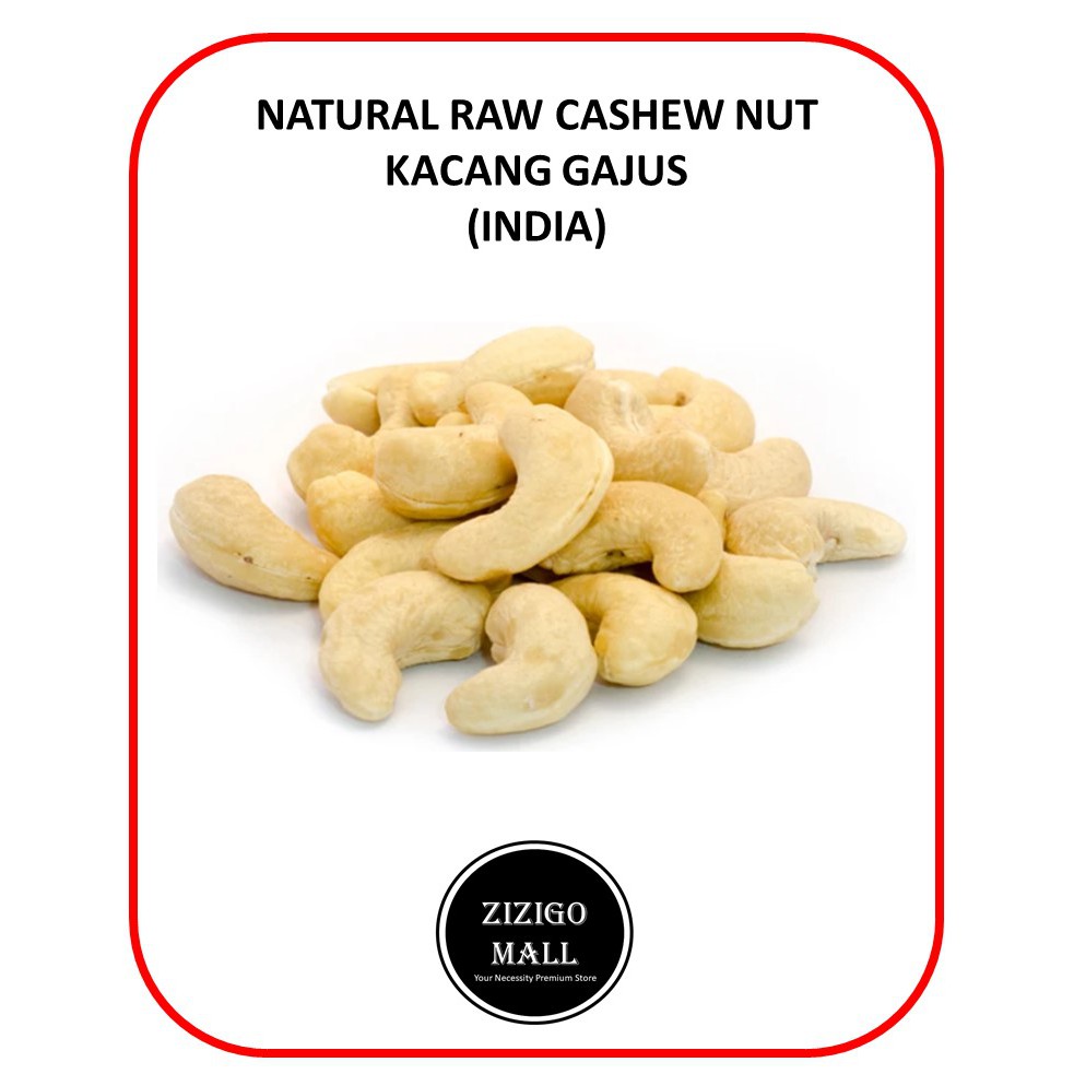 Raw Cashew Nut India Premium Grade Kacang Gajus (INDIA) 500gm 1kg Shopee Malaysia