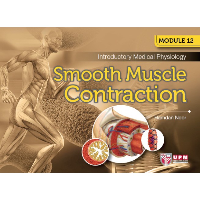 Module 12: Introductory Medical Physiology Smooth Muscle Contraction ...