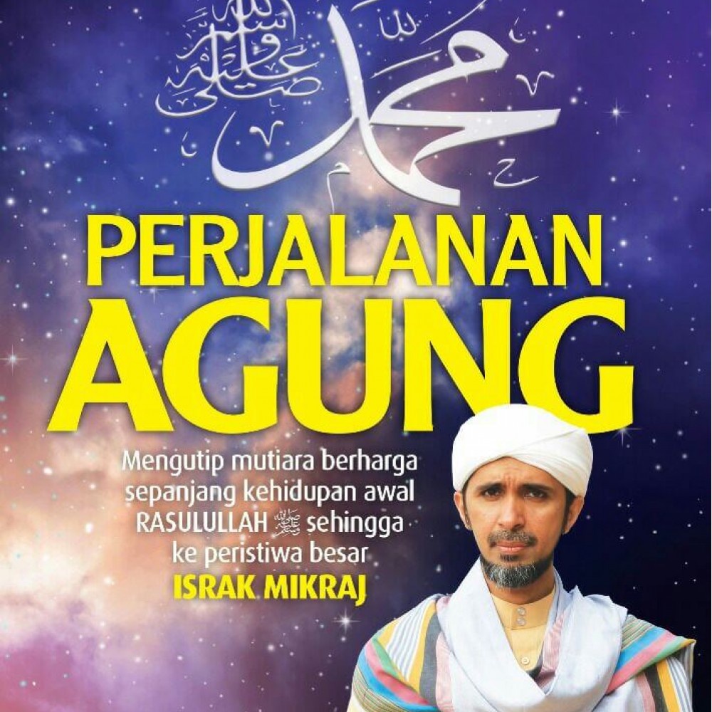 Buku Perjalanan Agung / Galeri Ilmu / Israk Mikraj / Sirah / Habib Ali ...