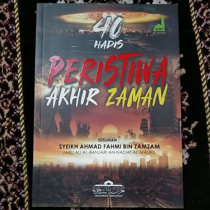 Kitab 40 Hadis Peristiwa Akhir Zaman Edisi Rumi Syeikh Ahmad Fahmi Bin