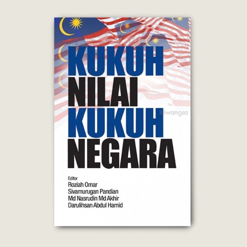 ROZIAH OMAR et al. Kukuh Nilai Kukuh Negara | Sains Sosial (UM ...