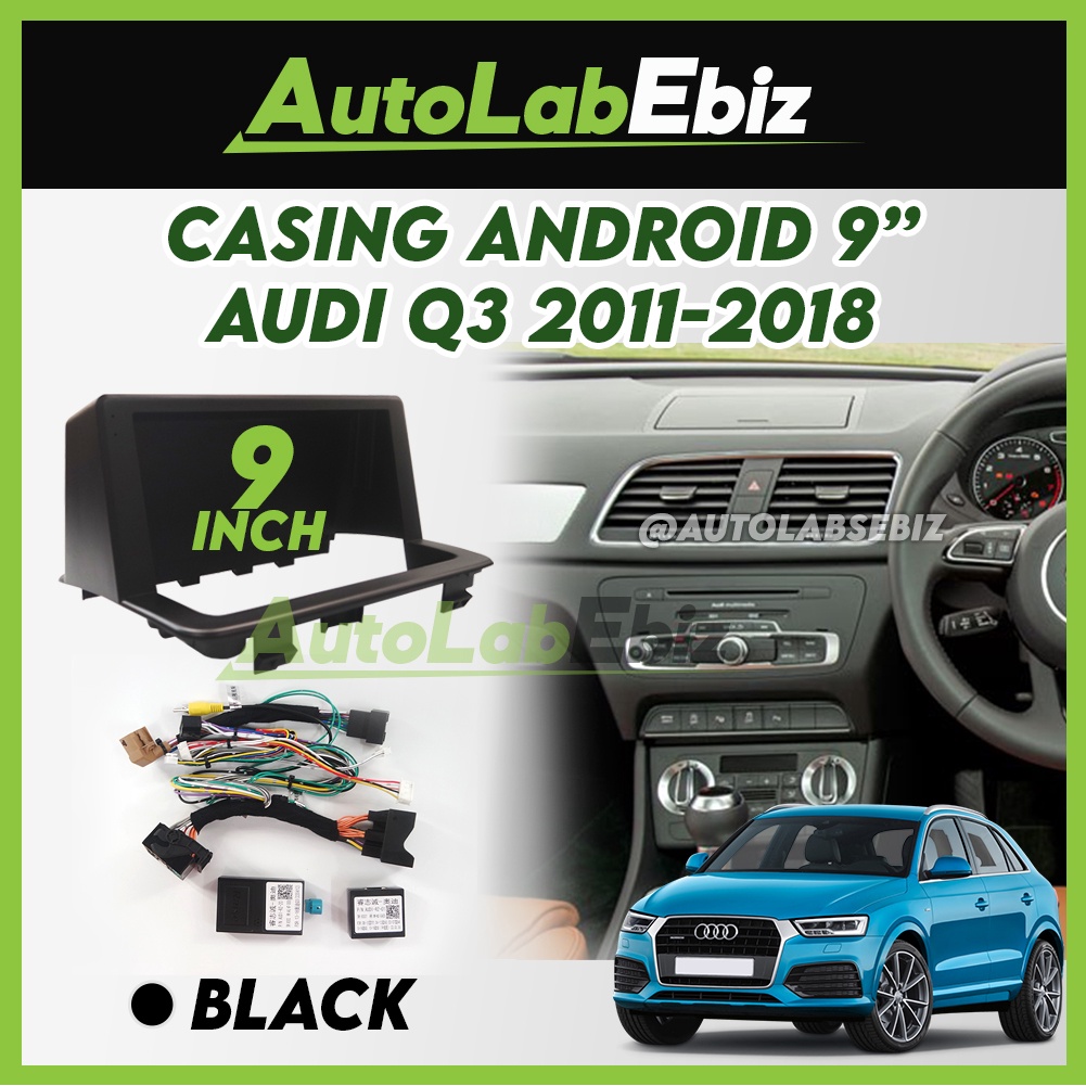 Audi Q3 20112018 Android Player Casing 9" inch (with Socket Audi