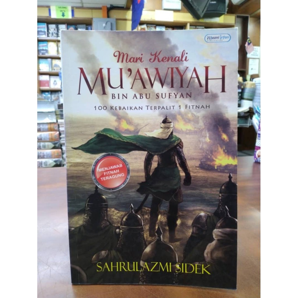 Mari Kenali Mu'awiyah bin Abu Sufyan - Sahrul Azmi Sidek - Mazni Irgan ...
