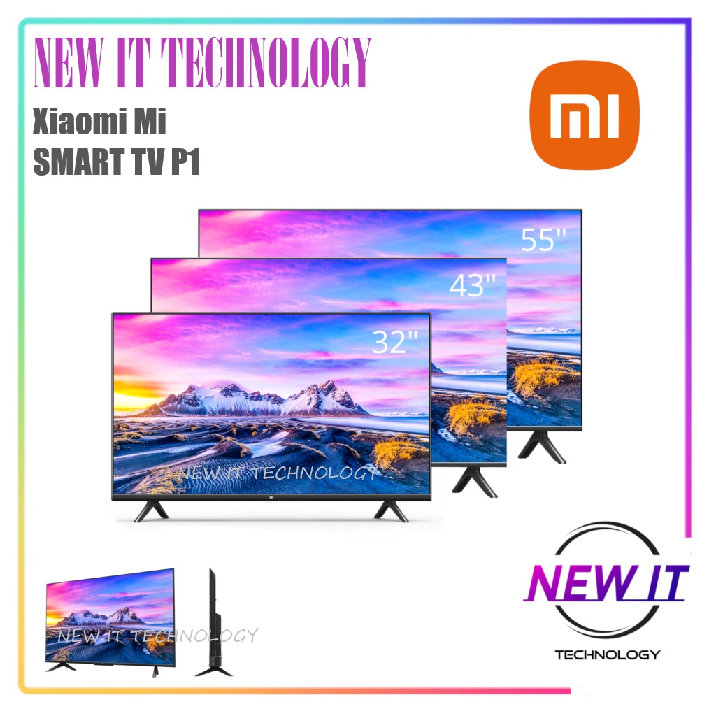 Xiaomi Mi SMART TV P1 ( 32” HD/ 43” UHD/ 55" UHD) 4k Ultra HD Android ...