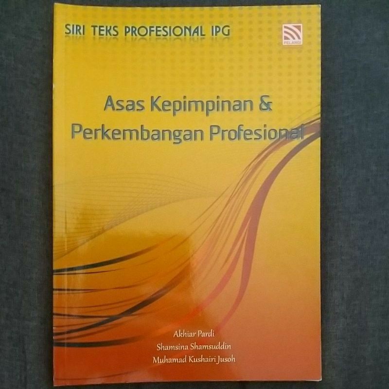 EDUP3083 - ASAS KEPIMPINAN DAN PERKEMBANGAN PROFESIONAL PENERBIT ...