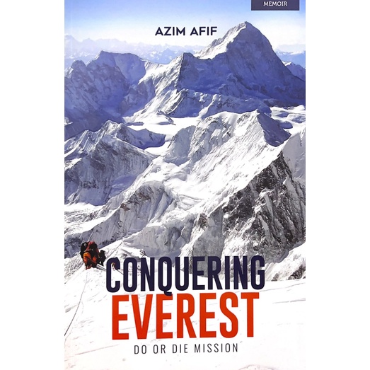 Motivational Book : Conquering Everest: Do Or Die Mission - Azim Afif ...