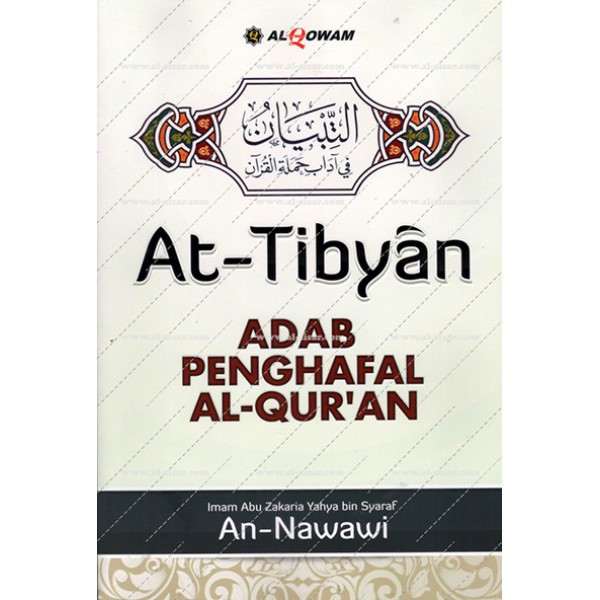 AT-TIBYAN ADAB PENGHAFAL AL-QURAN VERSI TAHQIQ - IMAM AN NAWAWI (AL ...