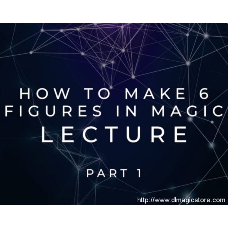 scott-tokar-how-to-make-6-figures-in-magic-part-1-4-digital-download