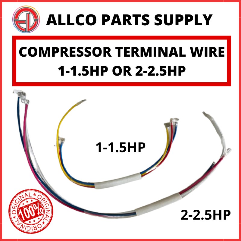 [GENUINE][BEST DEAL] COMPRESSOR TERMINAL WIRE 1HP, 1.5HP, 2HP, 2.5HP ...