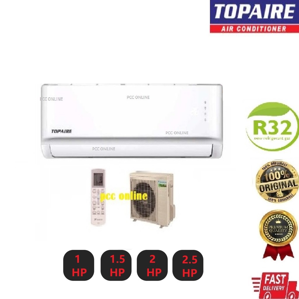 TOPAIRE AIR CONDITIONER AIRCOND1.0HP/1.5HP/2.0HP/2.5HP R32 (Non