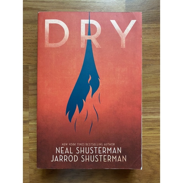 Dry By Neal Shusterman Jarrod Shusterman Young Adult Science Fiction Adventure Realistic 