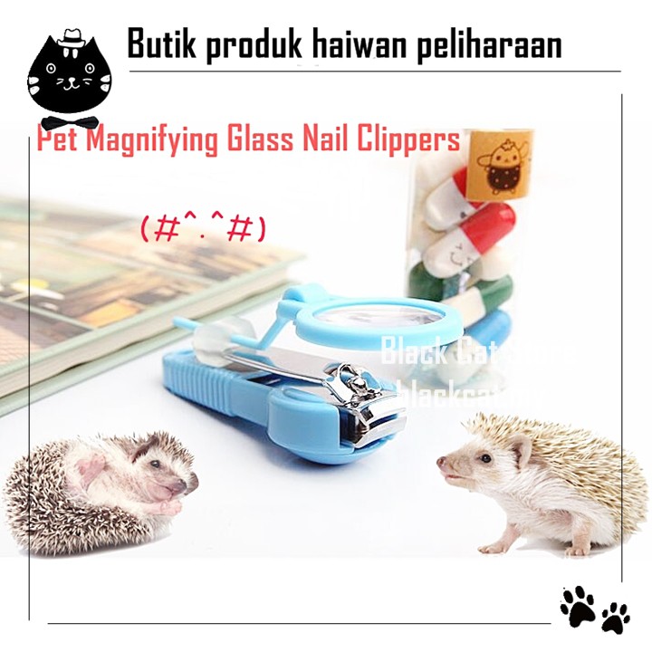 Pet Magnifying Glass Nail Clippers Hedgehog Sugar Glider Chinchilla Rabbit Cat Shopee Malaysia