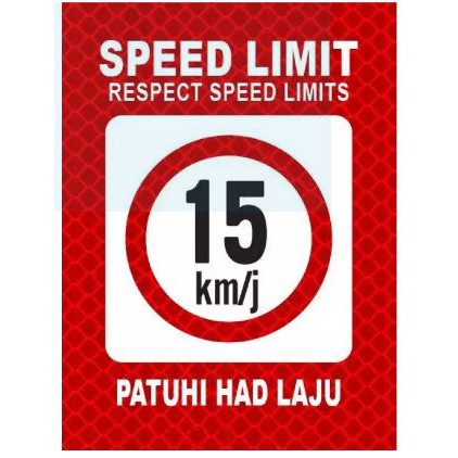 Speed Limit repect speed limits 15km/j SIGN_40CM X 30CM X 1.0MM ...