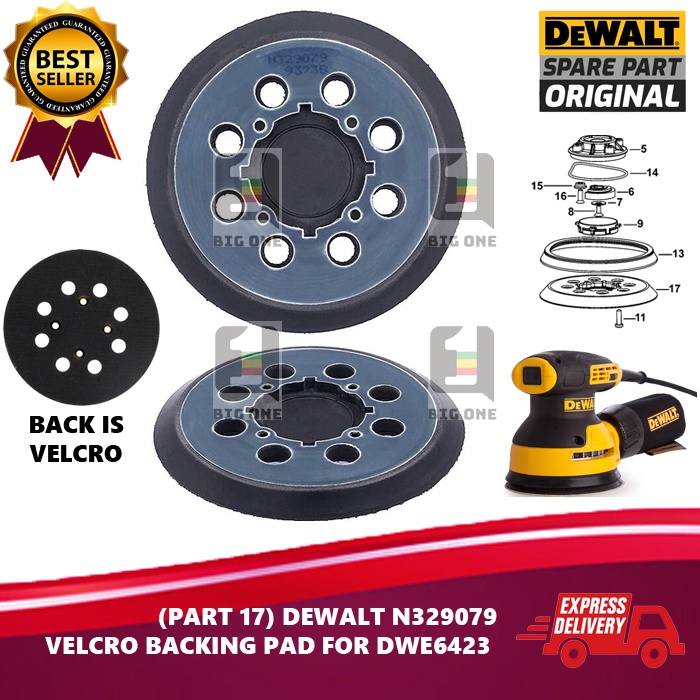 (PART 17) DEWALT N329079 VELCRO PAD FOR DWE6423 ORBITAL SANDER BACKING