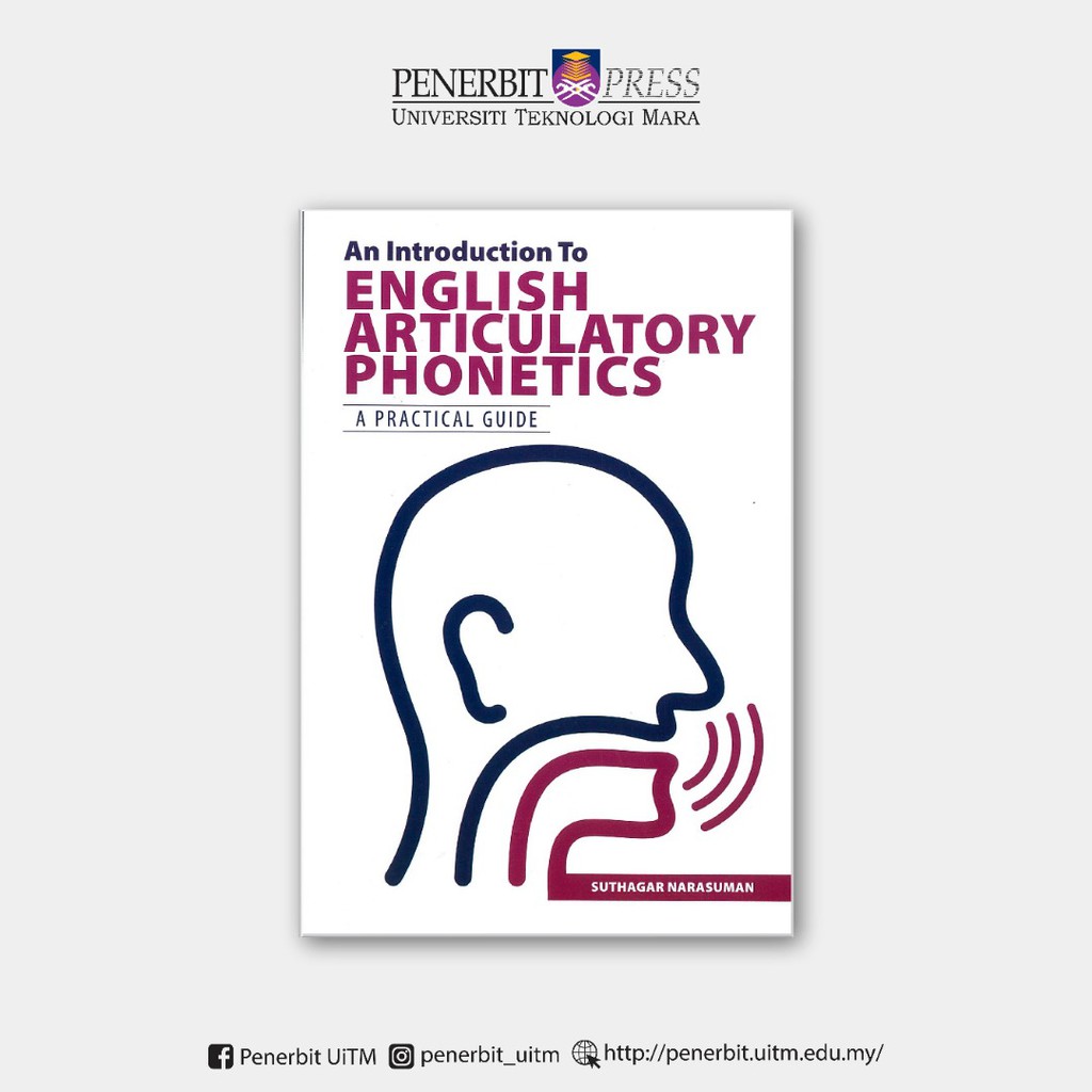 TO　PRACTICAL　ARTICULATORY　Shopee　PHONETICS　ENGLISH　AN　INTRODUCTION　UiTM　Penerbit　A　GUIDE　Malaysia