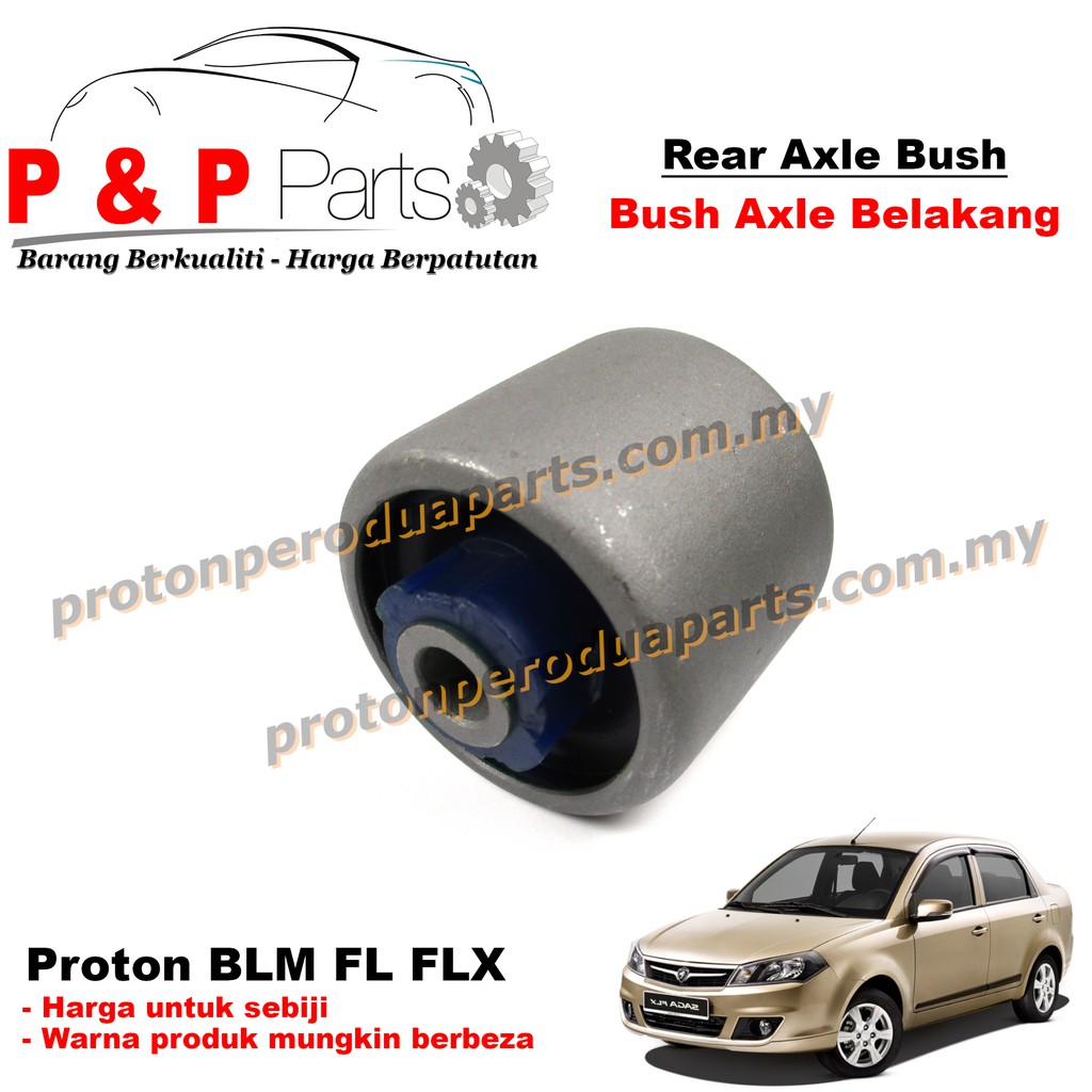 Rear Axle Trailing Arm Bush Belakang - Proton Saga BLM FL FLX Savvy ...