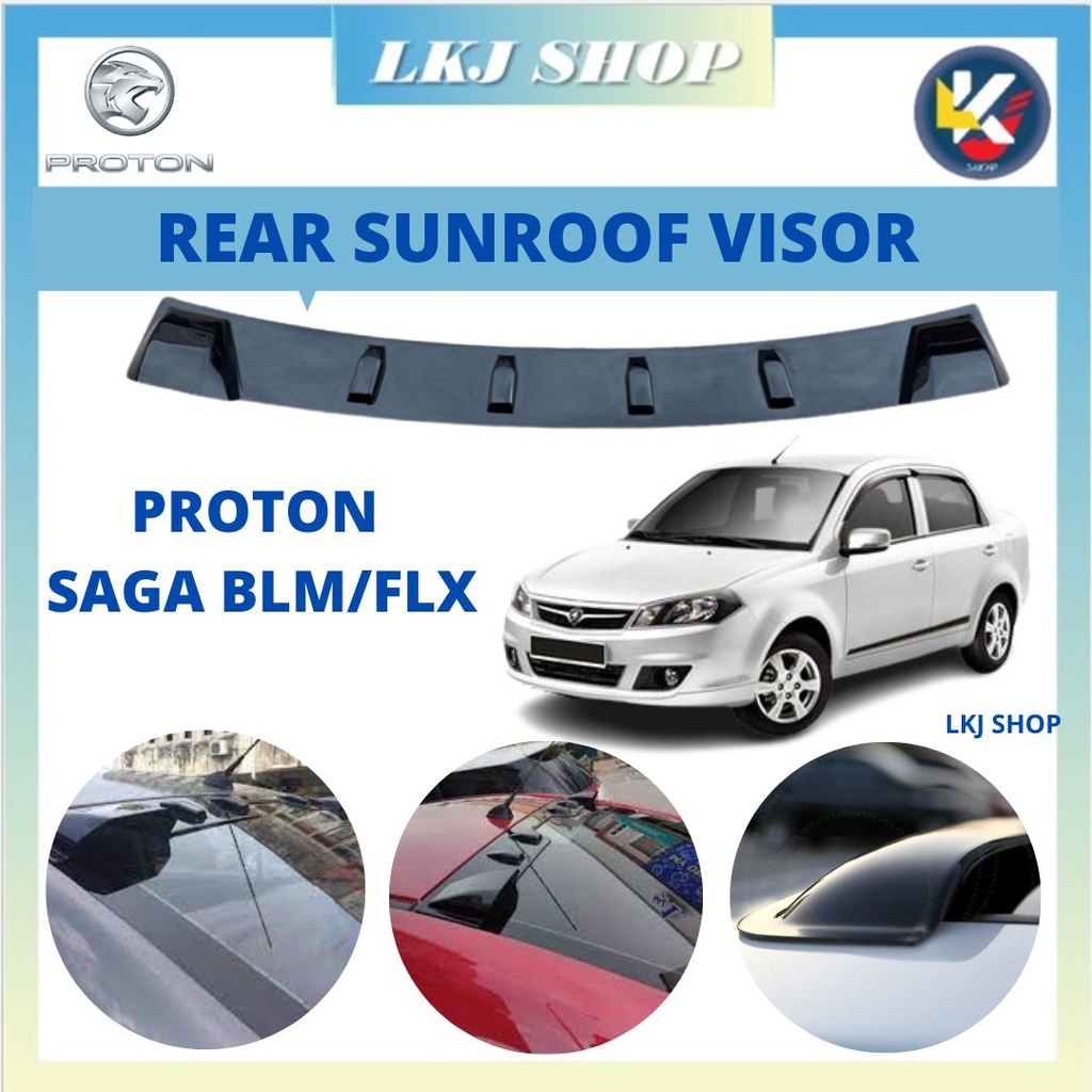 PROTON SAGA BLM/FLX CAR REAR SUNROOF VISOR (1PCS) Shopee Malaysia