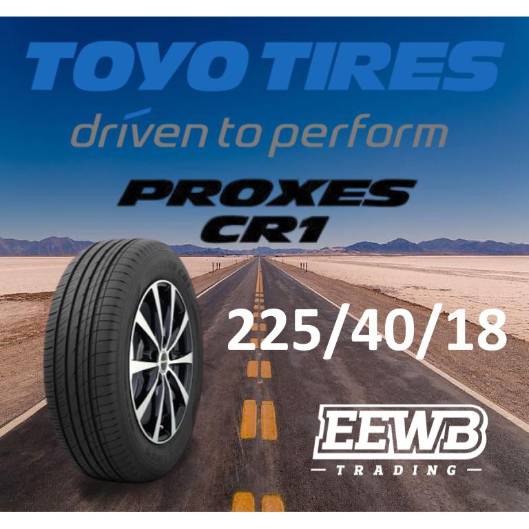 POSTAGE) 225/40/18 TOYO PROXES CR1 NEW CAR TIRES TYRE TAYAR