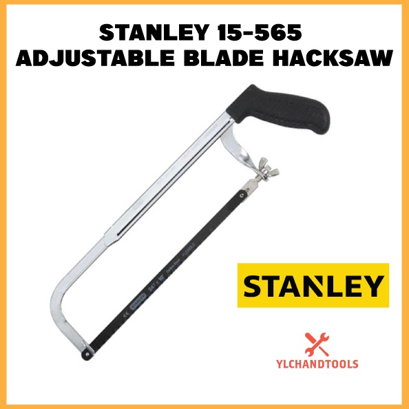 Ready Stock Stanley 15 565 S Rubber Grip Hacksaw Adjustable Blade 10