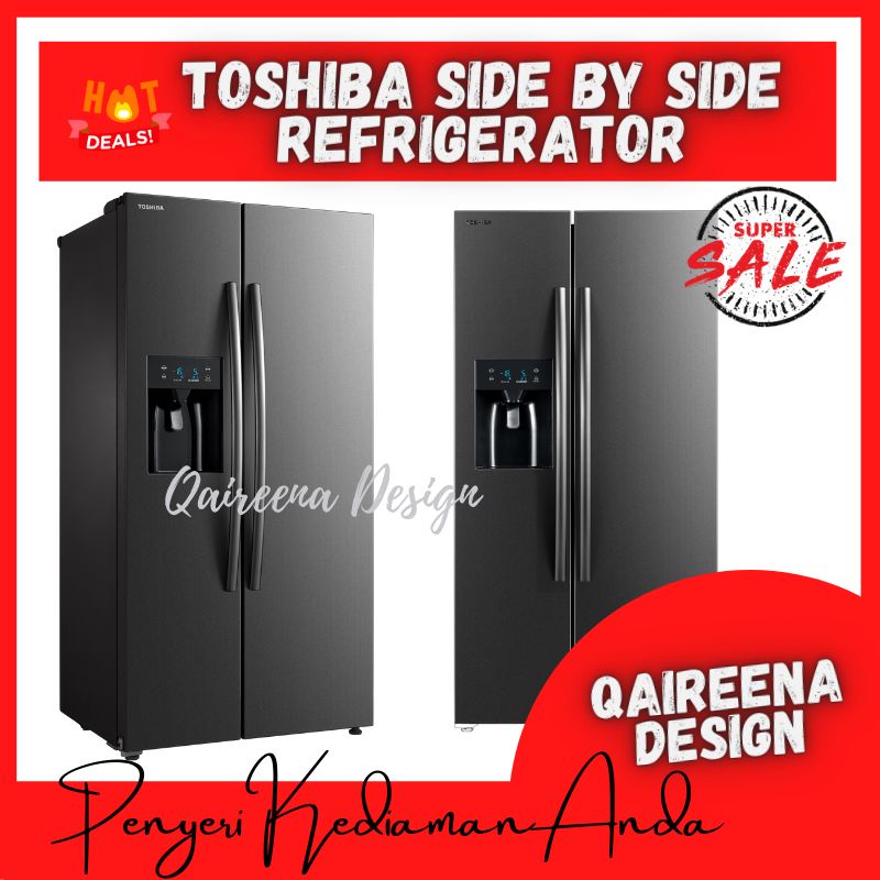 TOSHIBA SIDE BY SIDE REFRIGERATOR 591L Shopee Malaysia